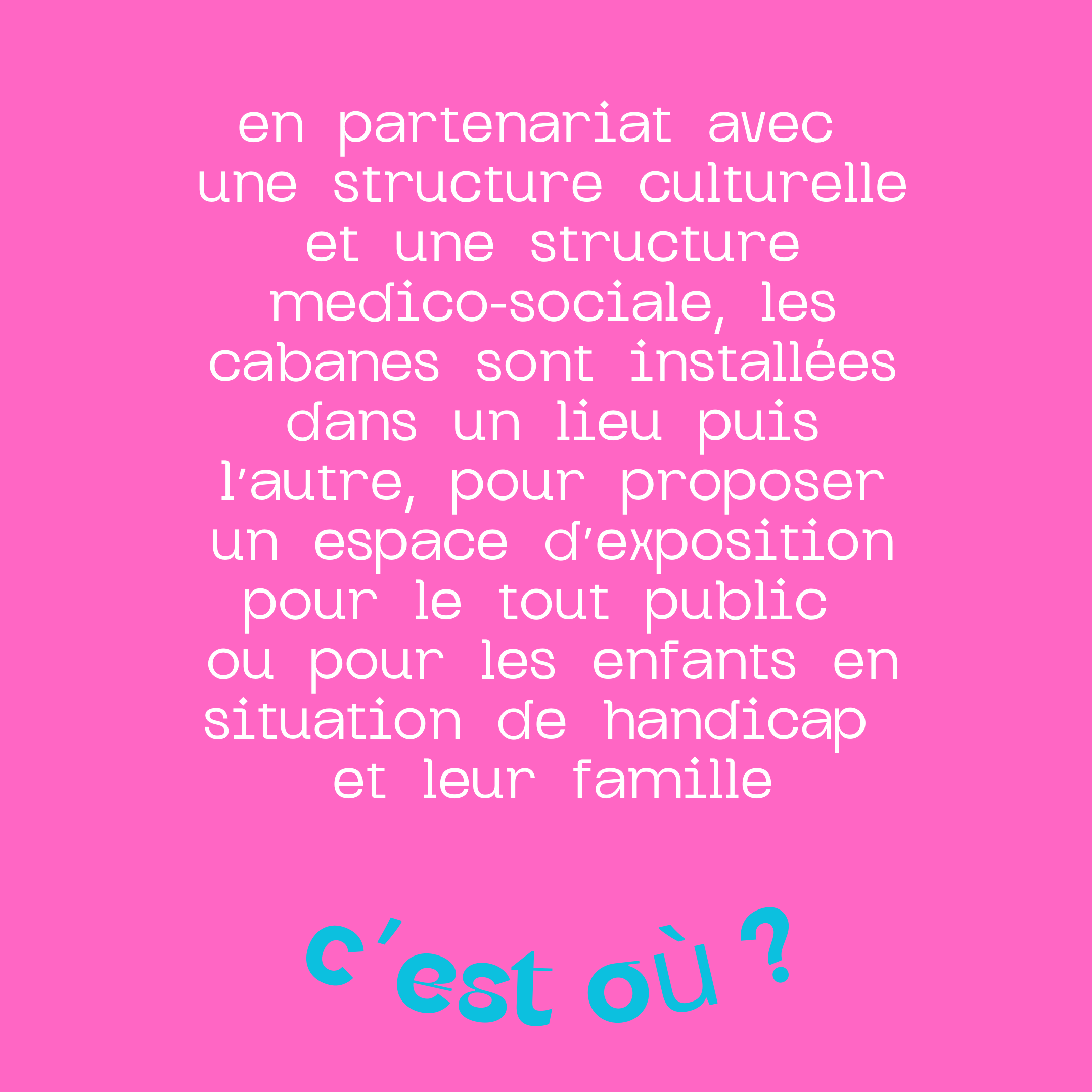 P'tit spectateur et cie Cabanes sensorielles